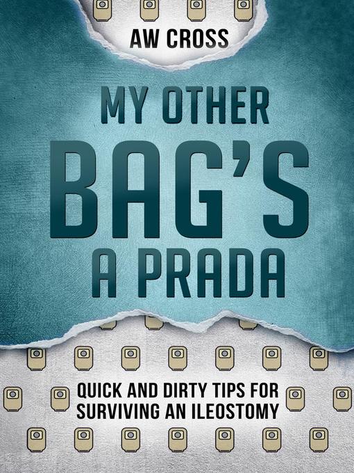 Title details for My Other Bag's a Prada by AW Cross - Available